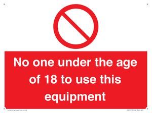 No one under the age of 18 to use this equipment 